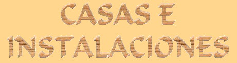 Casas e Instalaciones