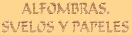 Alfombras, suelos, papeles...